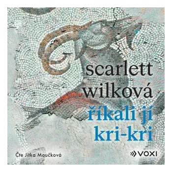 Říkali jí Kri-kri - Scarlett Wilková