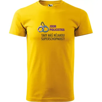 Pánské tričko Sablio Tričko s potiskem Jsem policistka, taky máš nějakou superschopnost? - žluté 5XL