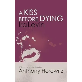 Cizojazyčná kniha Kiss Before Dying - Levin, Ira