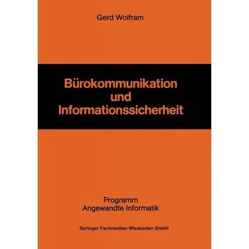 Technika Bürokommunikation und Informationssicherheit - Wolfram, Gerd