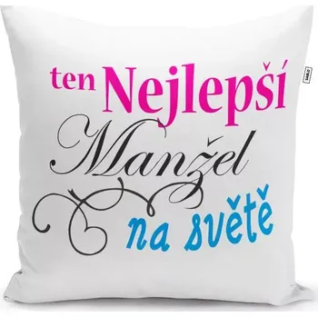 Polštář Sablio Polštář Ten nejlepší manžel na světě: 40x40 cm