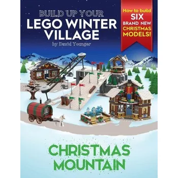 Příroda Build Up Your LEGO Winter Village - Younger, Rupert; Waller, David [EN] (2020, Brožovaná / brožovaná, Inklingbricks)