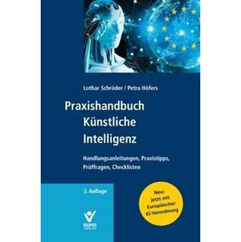 Praxishandbuch Künstliche Intelligenz - Schröder, Lothar [DE] (2025, Pevná, Bund-Verlag GmbH)