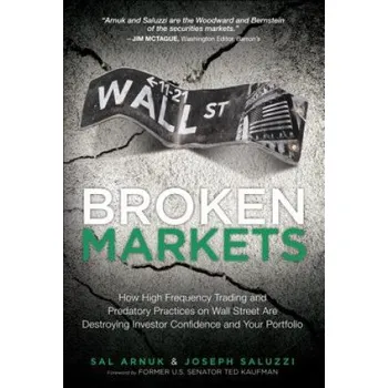 Cizojazyčná kniha Broken Markets (Joseph C. Saluzzi,Sal L. Arnuk)(Brožovaná)