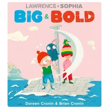 Pohádka Lawrence & Sophia: Big & Bold - Cronin, Doreen