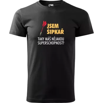 Pánské oblečení Sablio Tričko s potiskem Jsem šipkař, taky máš nějakou superschopnost? - černé M