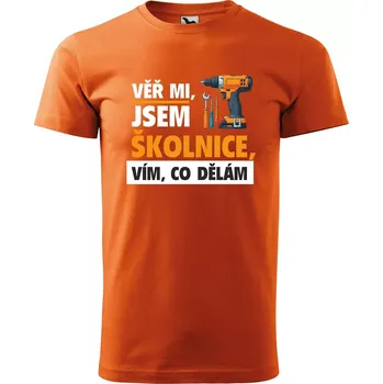 Sablio Tričko s potiskem Věř mi, jsem školnice - oranžové M