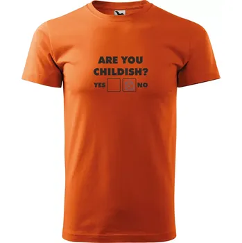 Sablio Tričko s potiskem Are you CHILDISH? - oranžové 2XL