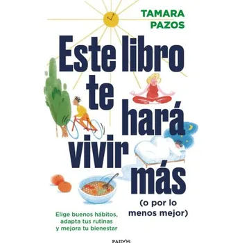 Umění ESTE LIBRO TE HARA VIVIR MAS (O POR LO MENOS MEJOR (TAMARA PAZOS)(Kniha)
