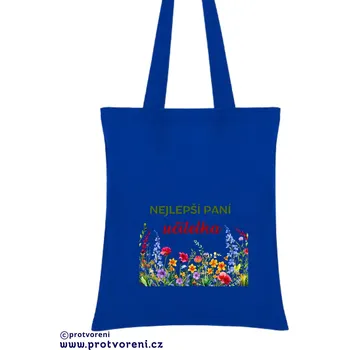Taška s potiskem Textilní taška, Nejlepší paní učitelka luční kvítí, 41x37cm, mix barev, 1 kus Vyberte si barvu ZDE:: modrá