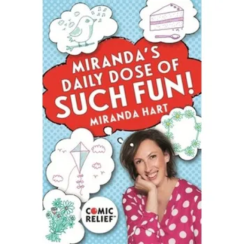 Učebnice Miranda's Daily Dose of Such Fun! (MIRANDA HART)(Brožovaná)