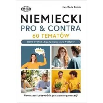 Německý jazyk Niemiecki. Pro&conta. 60 tematów B1-C1 - Ewa Maria Rostek