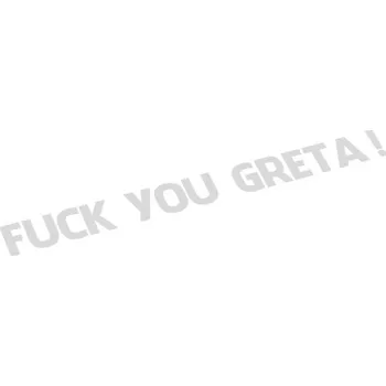 samolepka AP-auto | Samolepka “FUCK YOU GRETA” bílé provedení SA02