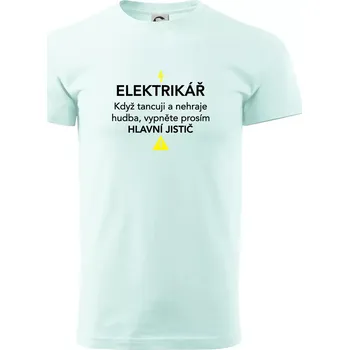 Pánské tričko Elektrikář - hlavní jistič - Klasické pánské triko vyšší gramáže - 4XL ( Frost )