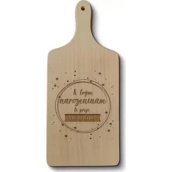 Kuchyňské prkénko Sablio Prkénko K tvým narozeninám ti přeji vše nejlepší