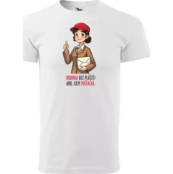 Sablio Tričko s potiskem Hrdinka bez pláště? Ano, jsem pošťačka - bílé 5XL