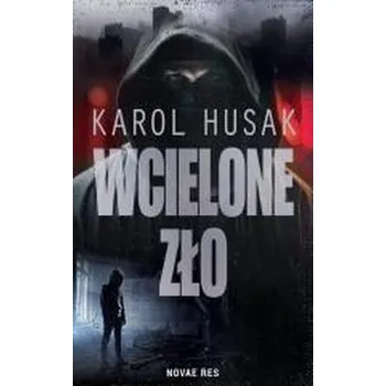 Wcielone zło - Karol Husak