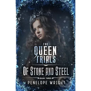 Beletrie pro dospělé Of Stone and Steel - Penelope Wright Independently Published