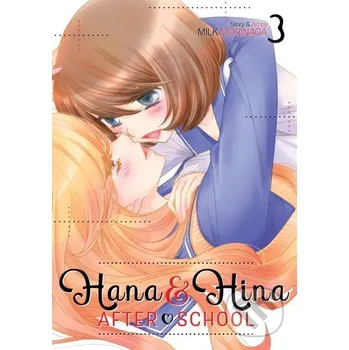 Komiks pro dospělé Hana and Hina After School Vol. 3 - Milk Morinaga Seven Seas