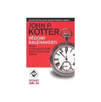 Vědomí naléhavosti - Kotter John P