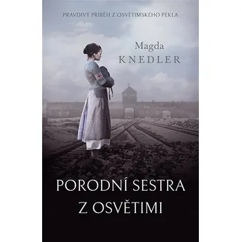 Kniha Porodní sestra z Osvětimi Ekniha