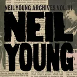 Neil Young : Neil Young Archives Vol. III Takes / Box Set CD