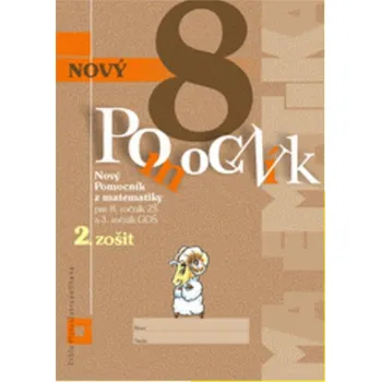 Přírodní věda Nový pomocník z matematiky 8 - 2. zošit - Iveta Kohanová