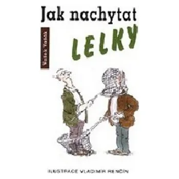 Jak nachytat lelky Kniha