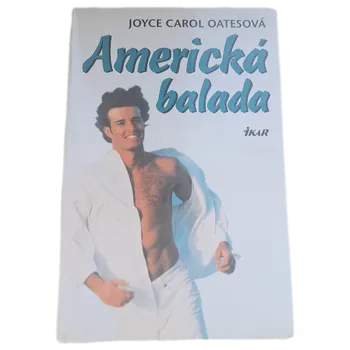 Americká balada - ANTIKVARIÁT (Joyce Carol Oates)