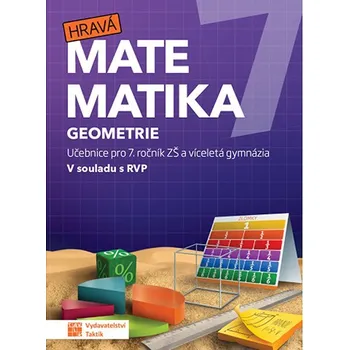 Matematika Hravá matematika 7 Geometrie: Učebnice pro 7. ročník ZŠ a vídeletá gymnázia Kniha