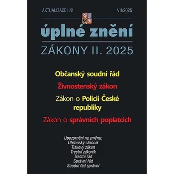 Aktualizace II/2 2025: Občanský soudní řád, Živnostenský zákon, Zákon o Policii České republiky... Kniha
