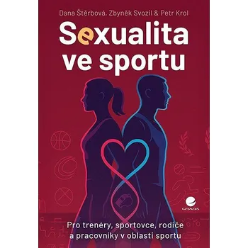 Sexualita ve sportu: Pro trenéry, sportovce, rodiče a pracovníky v oblasti sportu Kniha