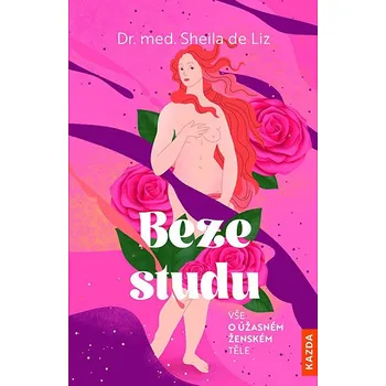 Beze studu Vše o úžasném ženském těle Kniha
