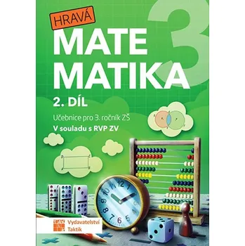 Matematika Hravá matematika 3 2. díl: Učebnice pro 3. ročník ZŠ Kniha