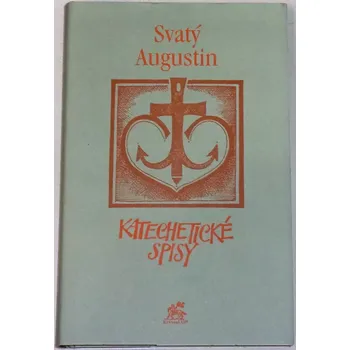 Svatý Augustin: Katechetické spisy