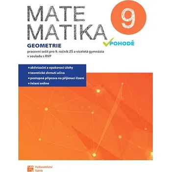 Matematika Matematika v pohodě 9 Geometrie: Pracovní sešit pro 9. ročník ZŠ a víceletá gymnázia Kniha