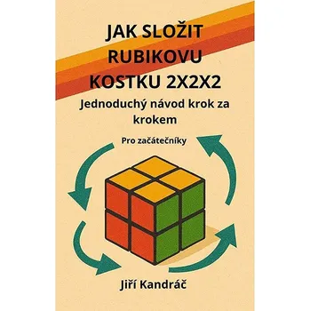 Kniha JAK SLOŽIT RUBIKOVU KOSTKU 2X2X2 Ekniha
