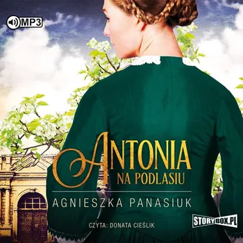 CD MP3 Antonia. Na Podlasiu. Tom 1 Agnieszka Panasiuk