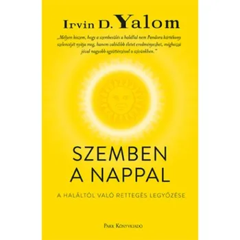 Beletrie pro dospělé Szemben a nappal (Irvin D. Yalom)(Pevná)