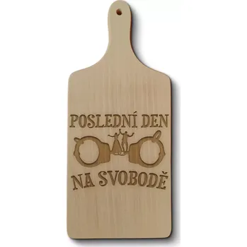 Kuchyňské prkénko Sablio Prkénko Poslední den na svobodě