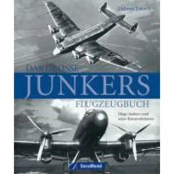 Populárně naučná literatura pro dospělé Das große Junkers Flugzeugbuch (Pevná)