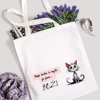 Taška s potiskem Textilní taška, Moje kočka si myslí, že jsem boží, bavlněná, 41x37cm, mix barev, 1 kus Vyberte si barvu ZDE:: bílá