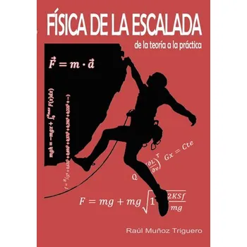 Física de la Escalada - Muñoz Triguero, Raúl