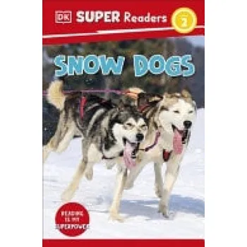 Anglický jazyk DK Super Readers Level 2 Snow Dogs - DK