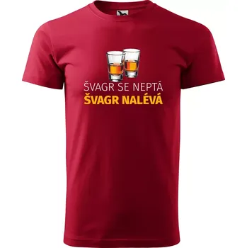 Pánské tričko Sablio Tričko s potiskem Švagr se neptá, švagr nalévá - červené 5XL