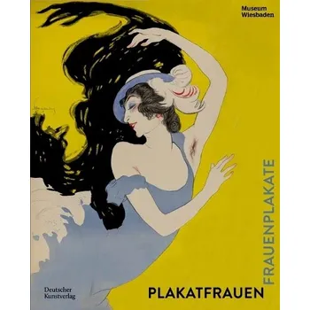 Cizojazyčná kniha Plakatfrauen. Frauenplakate - Forster, Peter a Eisele, Petra