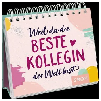 První čtění Weil du die beste Kollegin der Welt bist - Groh Verlag