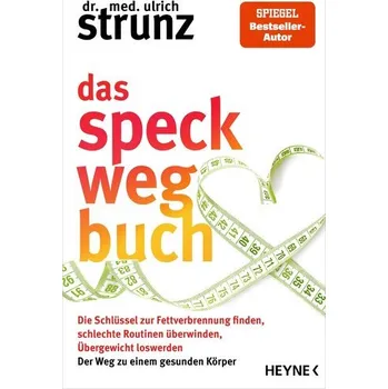 Das Speck-weg-Buch - Ulrich Strunz
