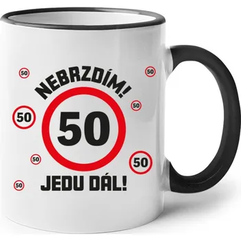 Narozeninový hrnek - Nebrzdím jedu dál, Barva Černá, Velikost 330 ml, Canvas Keramický hrnek s barevným uchem Bezvatriko.cz 3056