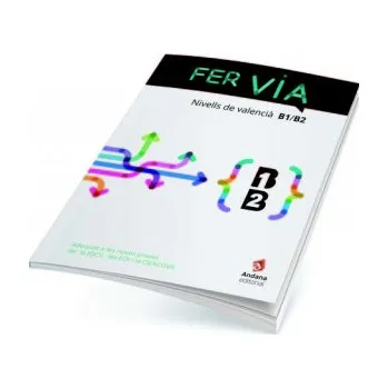 Německý jazyk Fer via B1-B2 – Gisbert Muñoz,Francesc,Carbonell Iglesias,Ivan,Climent Blasco,Vicent J.,Francés Mira,Anna,Garcia (CA)